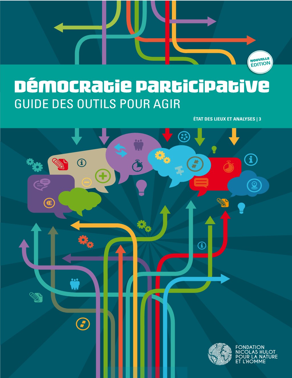Démocratie participative, guide des outils pour agir, Fondation pour la Nature et l’Homme, 2015