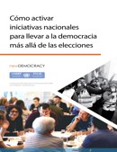 Cómo activar iniciativas nacionales para llevar a la democracia más allá de las elecciones, proyecto del Fondo para la Democracia de la ONU y la newDemocracy Foundation, 2019